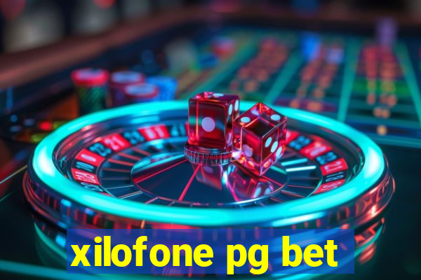 xilofone pg bet